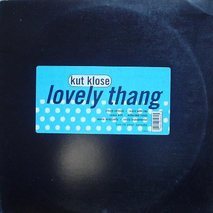 Kut Klose : Lovely Thang (12")