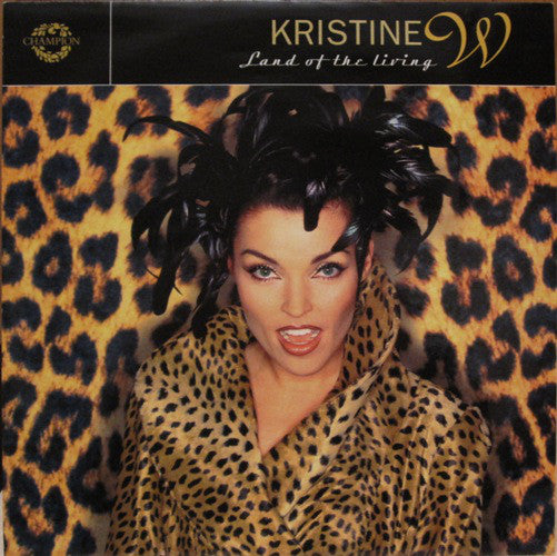 Kristine W : Land Of The Living (12")