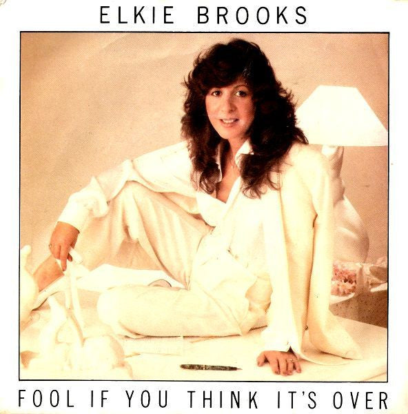 Elkie Brooks : Fool If You Think It's Over (7", Single, Pic)