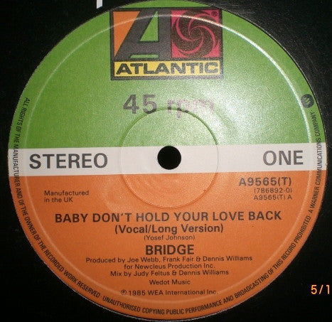 Bridge (4) : Baby Don't Hold Your Love Back (12", Single)