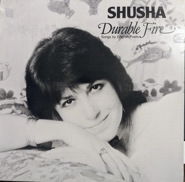 Shusha : Durable Fire (Songs By English Poets) (LP)