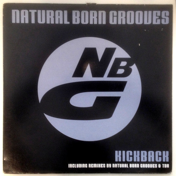 Natural Born Grooves : Kickback (12")
