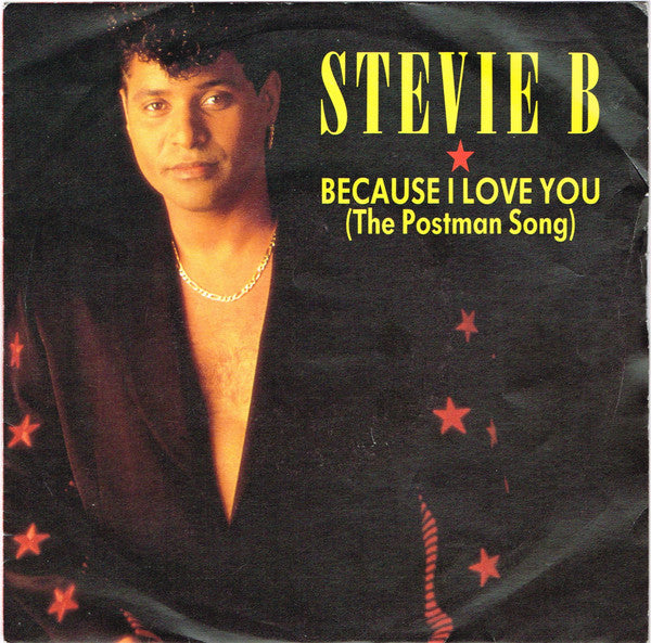 Stevie B : Because I Love You (The Postman Song) (7", Single, Inj)