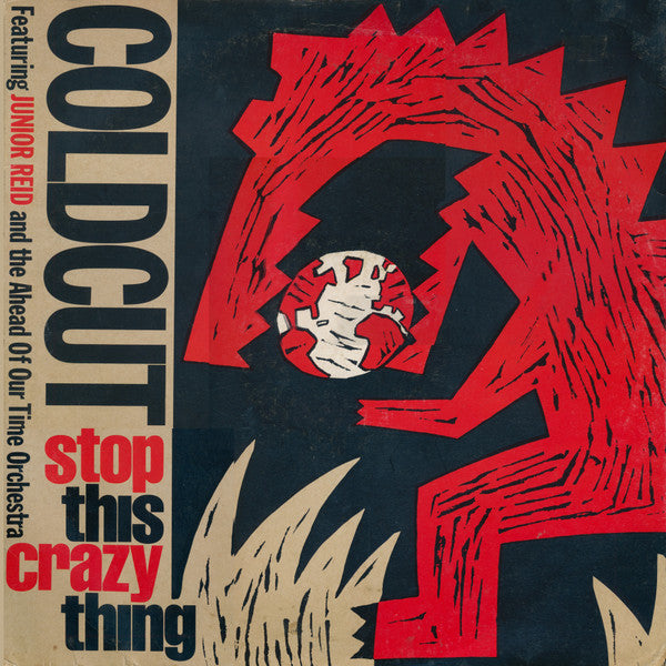 Coldcut Featuring Junior Reid And Ahead Of Our Time Orchestra : Stop This Crazy Thing (12", Single, EMI)