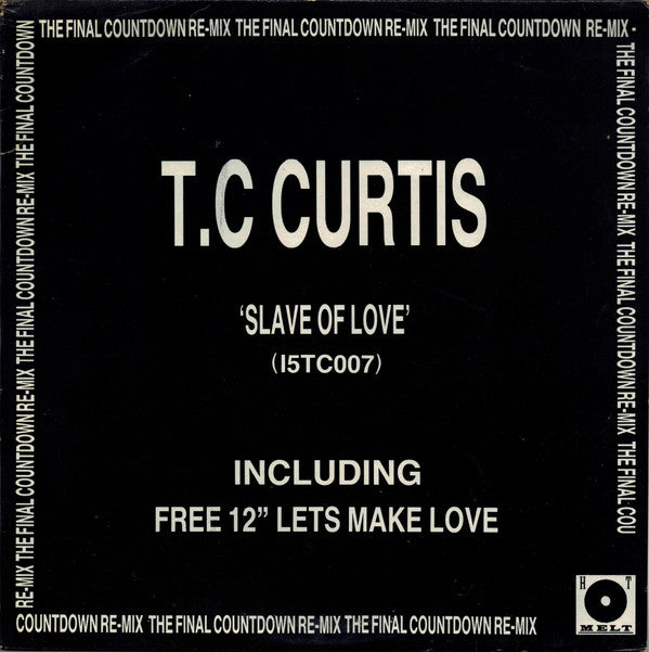 T.C. Curtis : Slave Of Love (2x12")