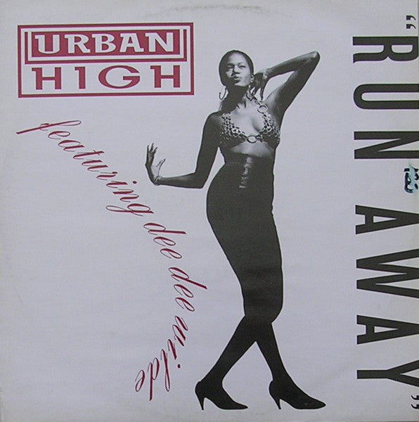 Urban High Featuring Dee Dee Wilde : Run Away (12")