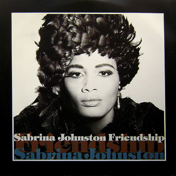 Sabrina Johnston : Friendship (12")