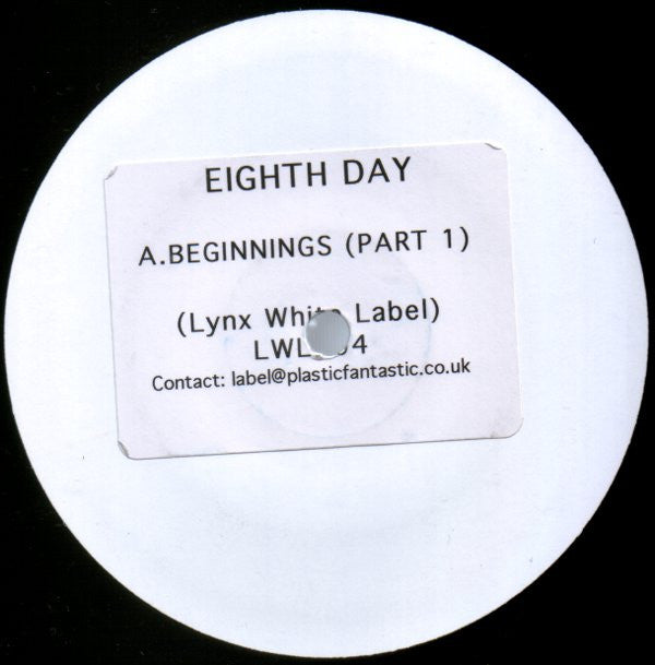 Eighth Day : Beginnings (Part 1) (12", TP, W/Lbl)