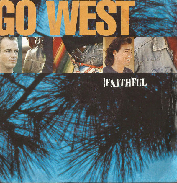 Go West : Faithful (7", Single)
