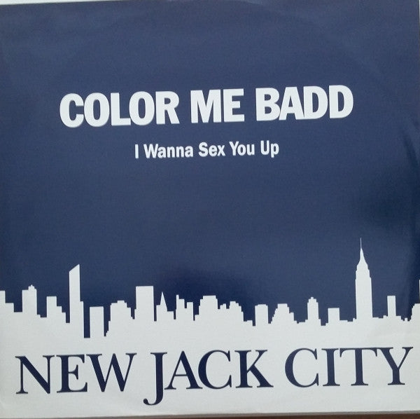 Color Me Badd : I Wanna Sex You Up (12", Single)