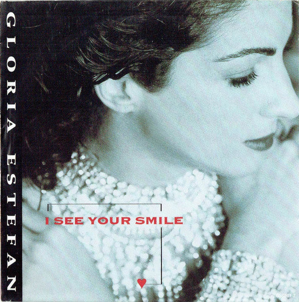 Gloria Estefan : I See Your Smile (7", Single)