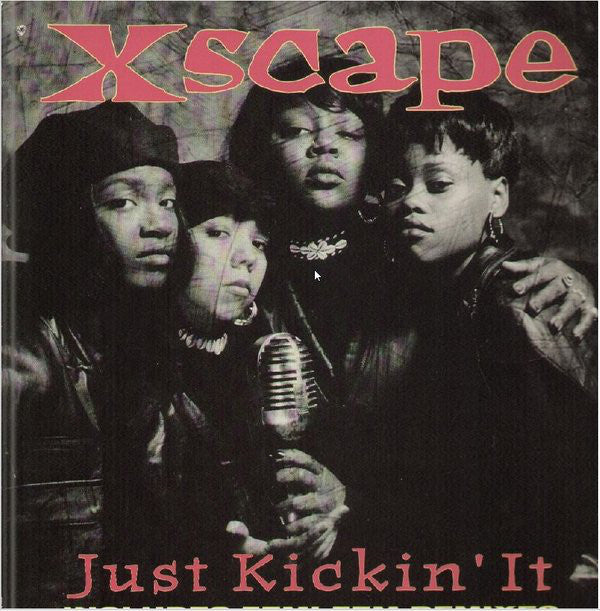 Xscape : Just Kickin' It (Includes Femi Fem Remixes) (12")