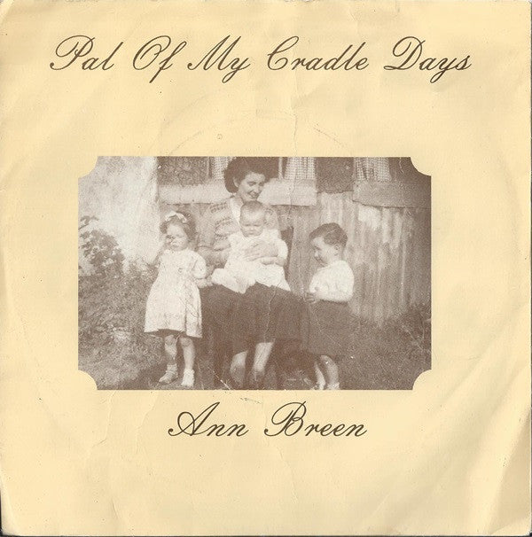 Ann Breen : Pal Of My Cradle Days (7", Single)