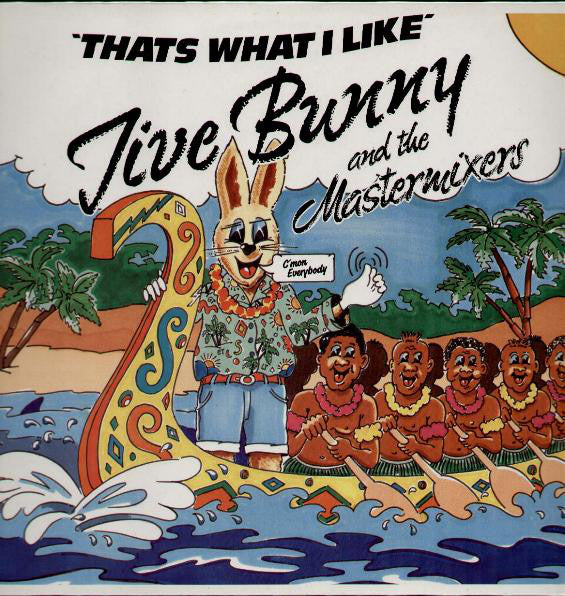 Jive Bunny And The Mastermixers : That's What I Like (12", Single, Mixed)