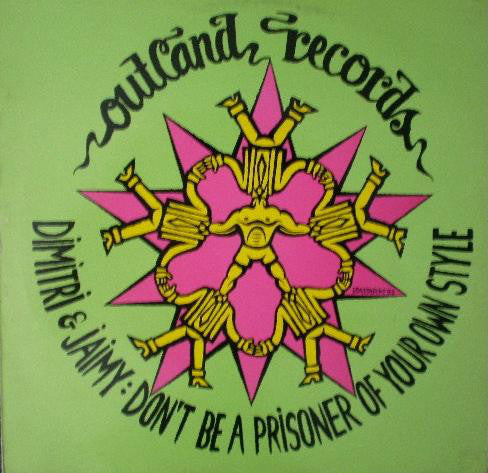 Dimitri & Jaimy : Don't Be A Prisoner Of Your Own Style (12")
