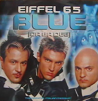 Eiffel 65 : Blue (Da Ba Dee) (12")