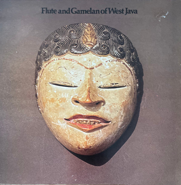 Unknown Artist : Flute And Gamelan Of West Java (LP, Album, RE)