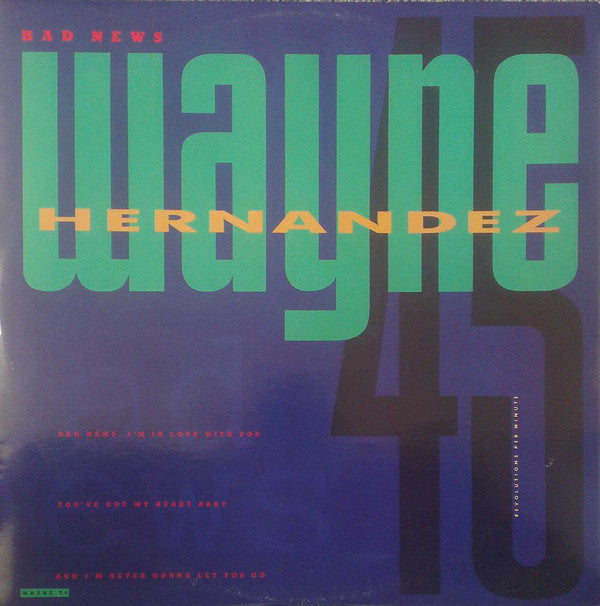 Wayne Hernandez : Bad News (12")