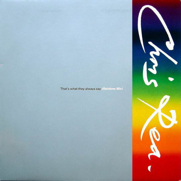 Chris Rea : That's What They Always Say (Rainbow Mix) (12", Single)