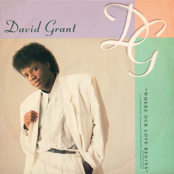 David Grant : Where Our Love Begins (12")