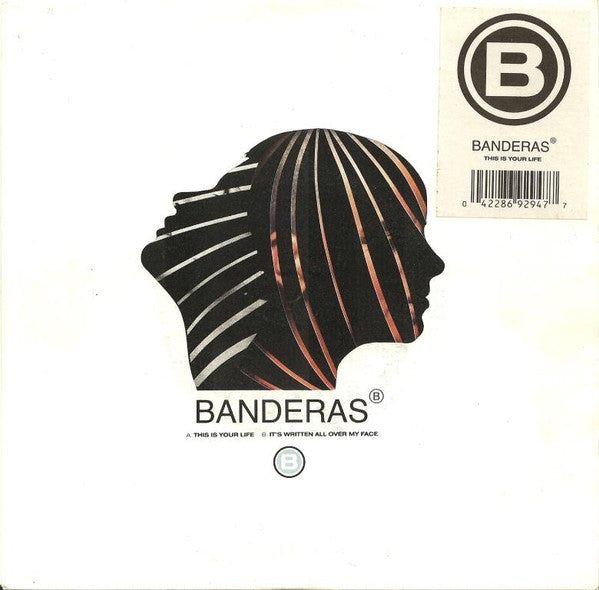 Banderas : This Is Your Life (7", Single, M/Print, Inj)