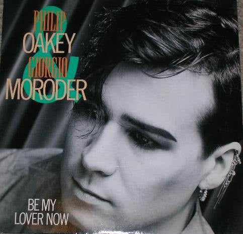 Philip Oakey & Giorgio Moroder : Be My Lover Now (7", Single)