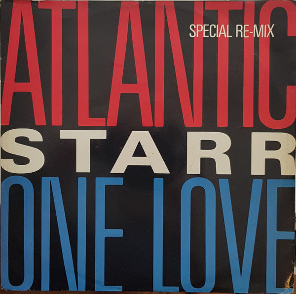 Atlantic Starr : One Love (Special Re-Mix) (12", Single)