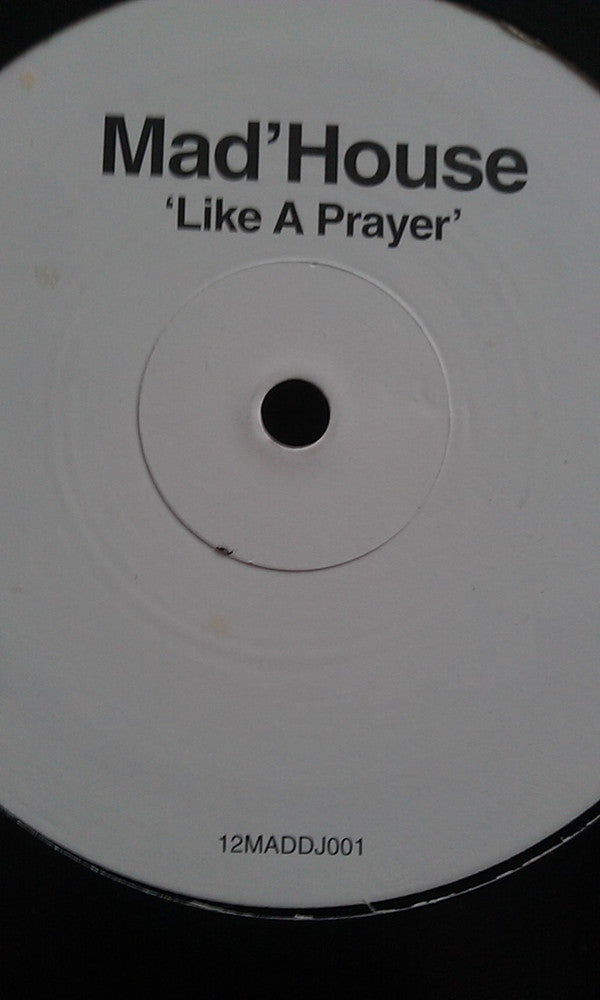 Mad'house : Like A Prayer (12", S/Sided, Promo)