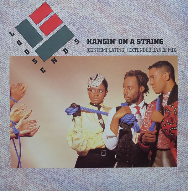 Loose Ends : Hangin' On A String (Contemplating) (Extended Dance Mix) (12")