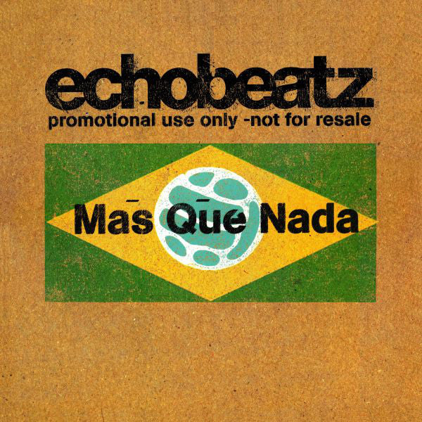 Echobeatz : Mas Que Nada (12", Promo)
