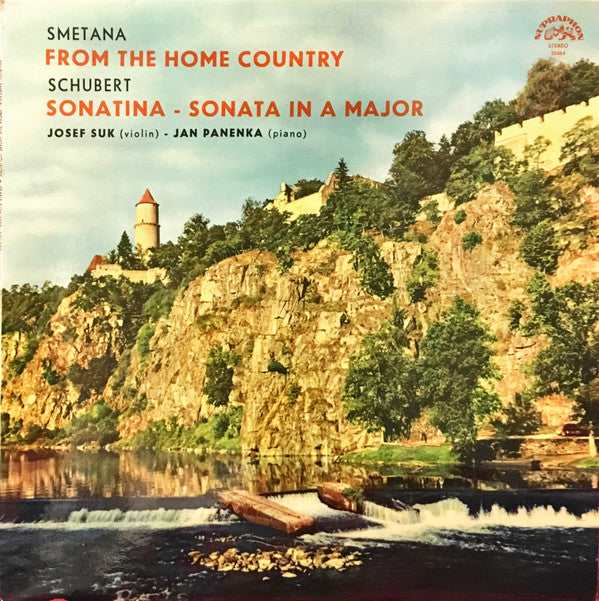 Bedřich Smetana, Franz Schubert, Josef Suk, Jan Panenka : From The Home Country / Sonatina - Sonata In A Major (LP, RP, Blu)