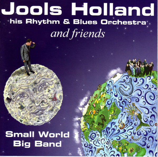 Jools Holland And His Rhythm & Blues Orchestra : Small World Big Band (Album)