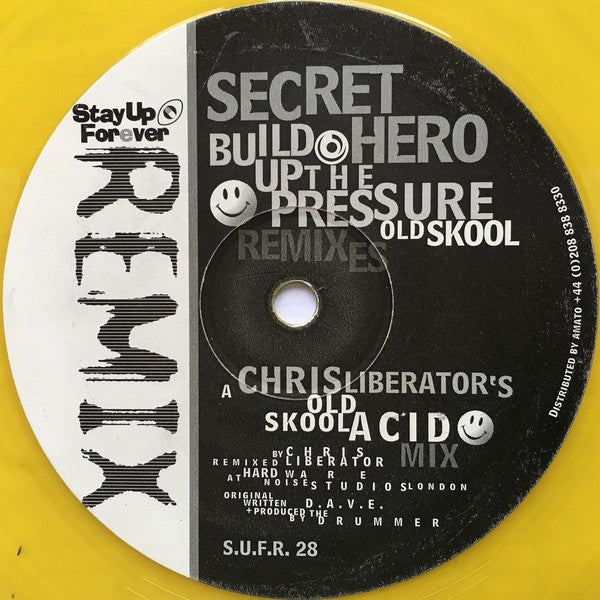 Secret Hero : Build Up The Pressure (Old Skool Remixes) (12")