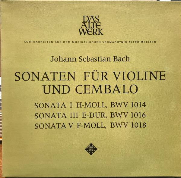 Johann Sebastian Bach, Lars Frydén, Gustav Leonhardt : Sonaten Für Violine Und Cembalo  Vol. 1 (LP, Album)