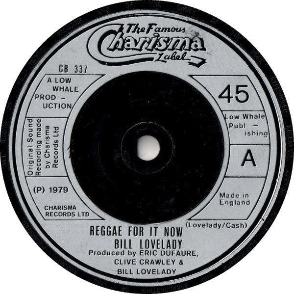 Bill Lovelady : Reggae For It Now (7",45 RPM,Single)