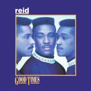Reid : Good Times (12",45 RPM,Stereo)