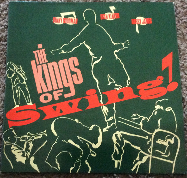 Benny Goodman, Stan Kenton, Harry James (2) : The Kings Of Swing (LP, Comp)