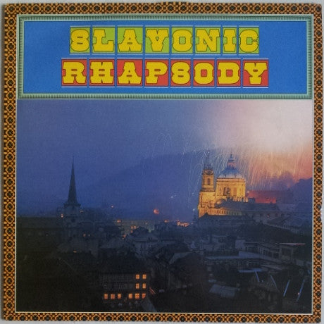 Antonín Dvořák, Alexander Borodin, Bedřich Smetana, George Enescu : Slavonic Rhapsody (LP, Comp)
