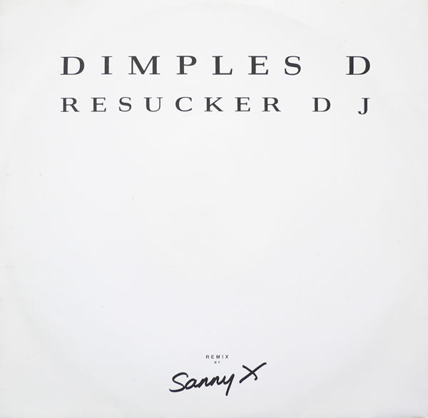 Dimples D : Resucker DJ (12",45 RPM)