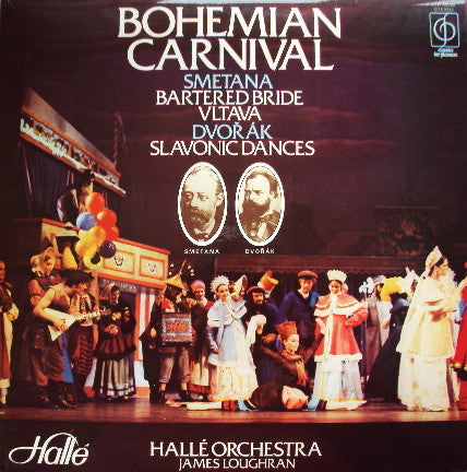 Bedřich Smetana, Antonín Dvořák, Hallé Orchestra, James Loughran : Bohemian Carnival (LP)