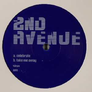2nd Avenue : Celebrate / Take Me Away (12",45 RPM,Unofficial Release)
