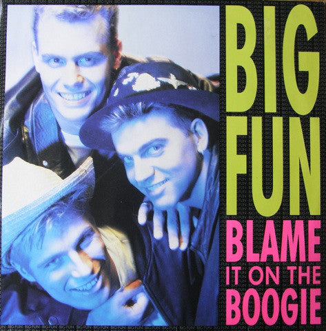 Big Fun : Blame It On The Boogie (12", Single)