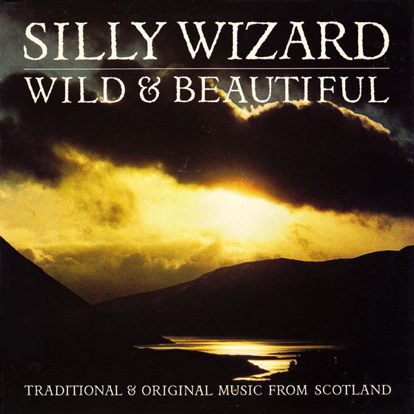 Silly Wizard : Wild & Beautiful (LP,Album)