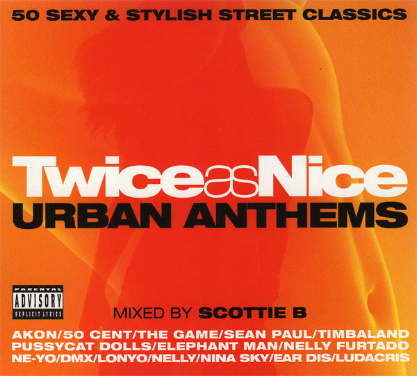 Scottie B (3) : Twice As Nice (Urban Anthems) (Mixed)