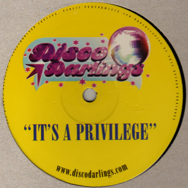 Disco Darlings : It's A Privilege (12",33 ⅓ RPM,Single Sided)