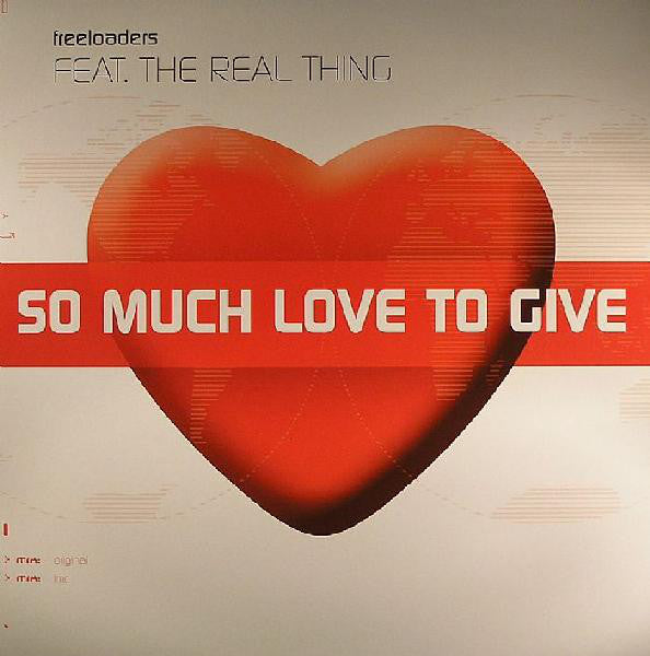 Freeloaders (2) Feat. Real Thing, The : So Much Love To Give (12",45 RPM)