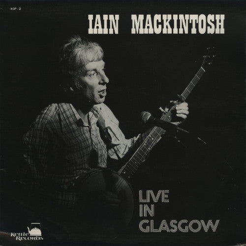 Iain Mackintosh : Live In Glasgow (LP)