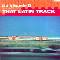 DJ Vitamin D : That Latin Track (12",33 ⅓ RPM)