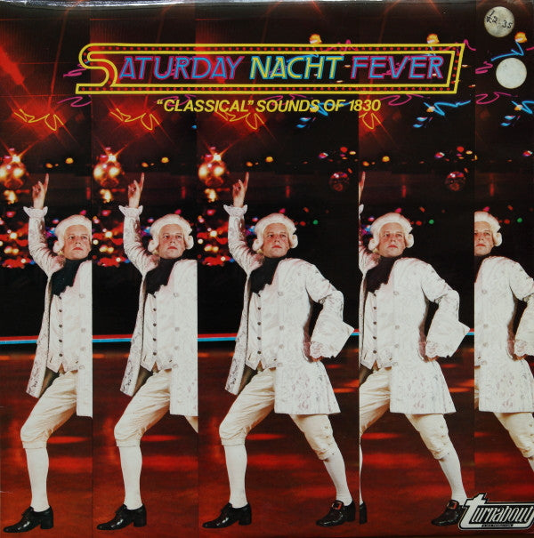 Unknown Artist : Saturday Nacht Fever ("Classical" Sounds Of 1830) (LP)