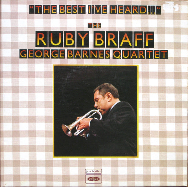 Ruby Braff / George Barnes Quartet : The Best I've Heard ...  (2xLP, Comp)